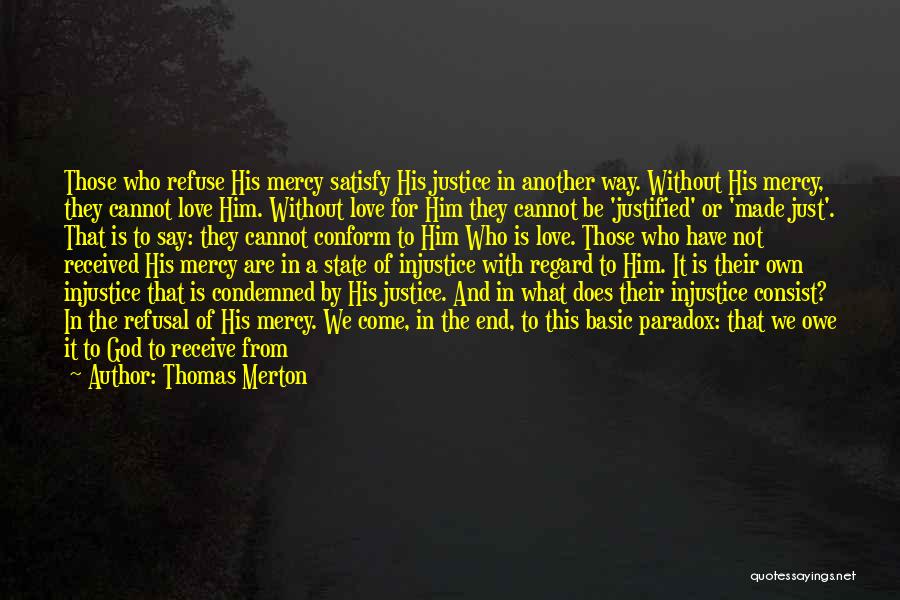 We Made It Love Quotes By Thomas Merton
