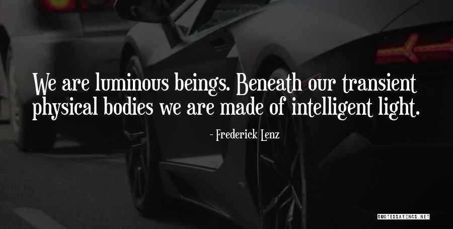 We Made Quotes By Frederick Lenz We Made Quotes By Frederick Lenz