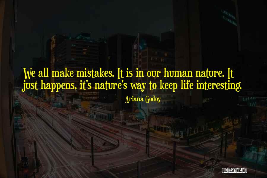 We Make Mistakes Quotes By Ariana Godoy We Make Mistakes Quotes By Ariana Godoy