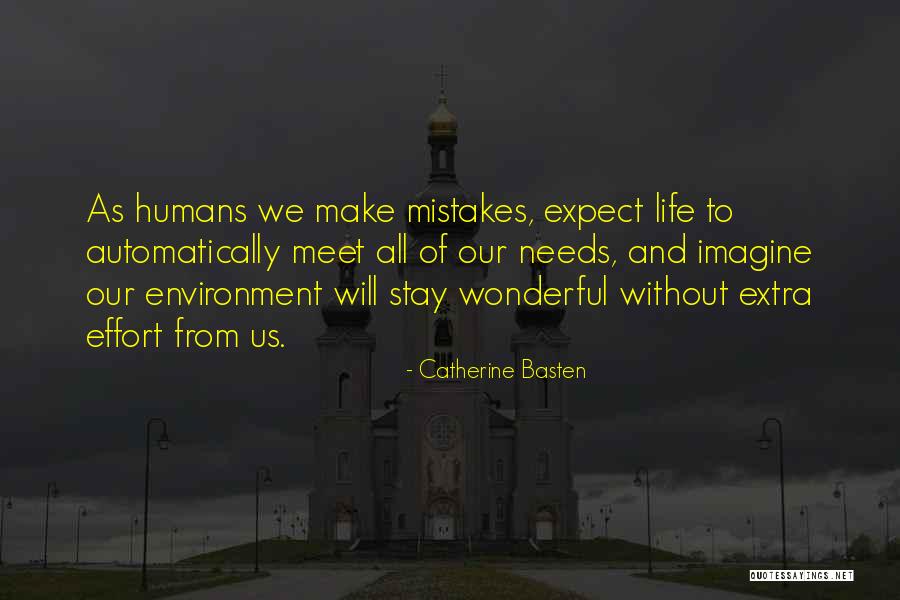 We Make Mistakes Quotes By Catherine Basten We Make Mistakes Quotes By Catherine Basten