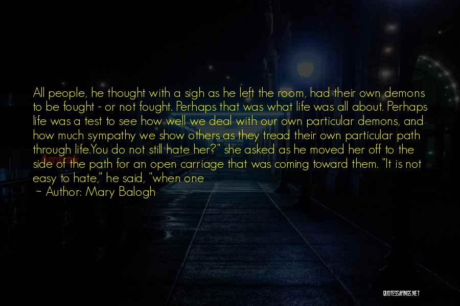 We Make Our Own Choices Quotes By Mary Balogh