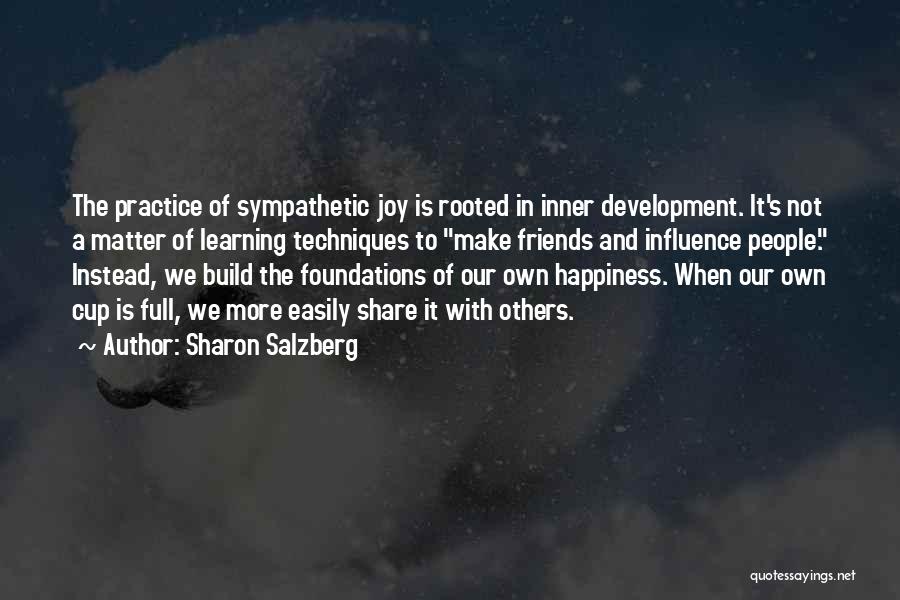 We Make Our Own Happiness Quotes By Sharon Salzberg