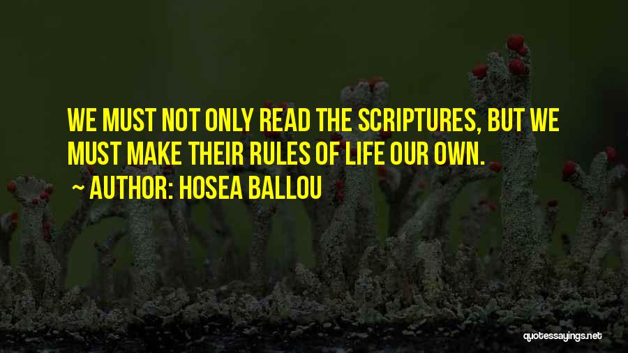 We Make Our Own Rules Quotes By Hosea Ballou