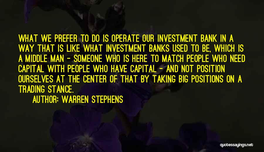 We Match Like Quotes By Warren Stephens