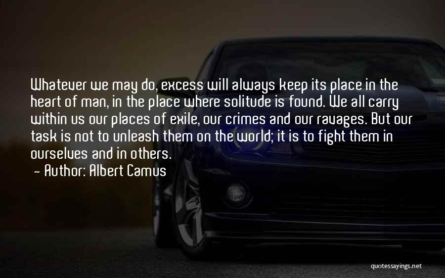 We May Always Fight Quotes By Albert Camus
