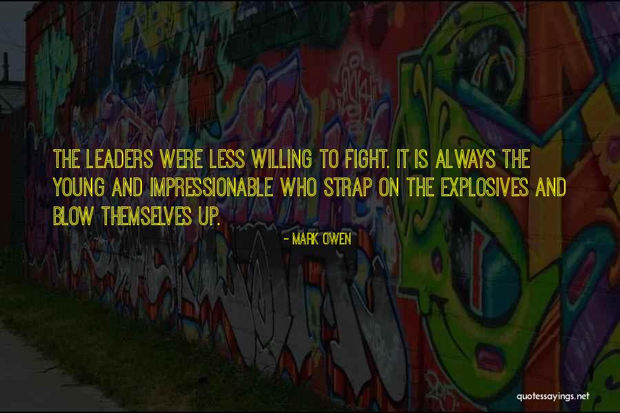 We May Always Fight Quotes By Mark Owen We May Always Fight Quotes By Mark Owen