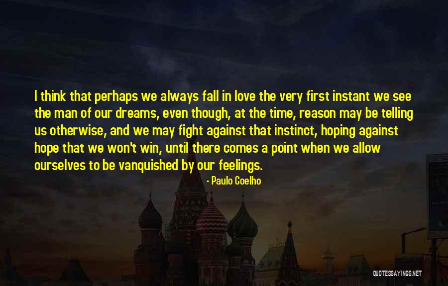 We May Always Fight Quotes By Paulo Coelho