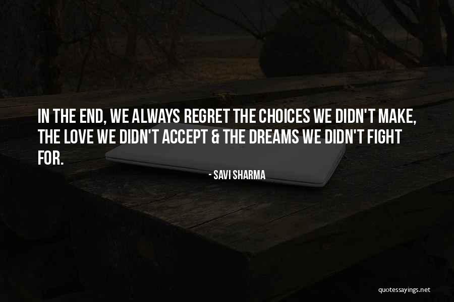 We May Always Fight Quotes By Savi Sharma We May Always Fight Quotes By Savi Sharma