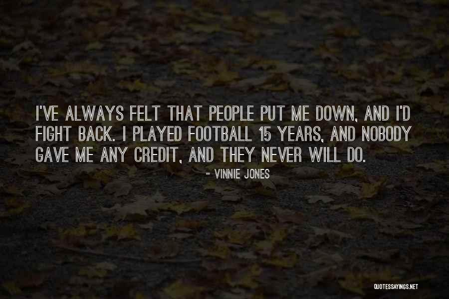 We May Always Fight Quotes By Vinnie Jones