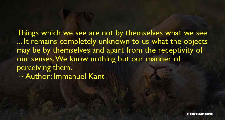 We May Be Apart Quotes By Immanuel Kant