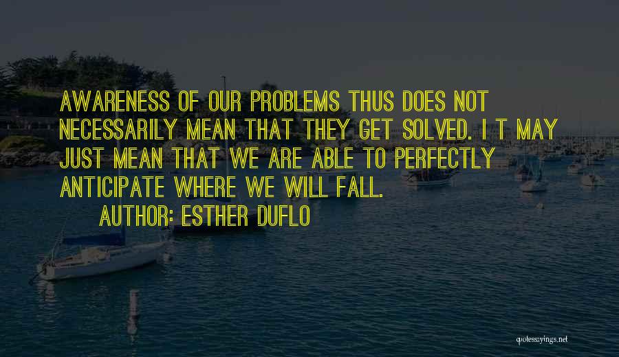 We May Fall Quotes By Esther Duflo