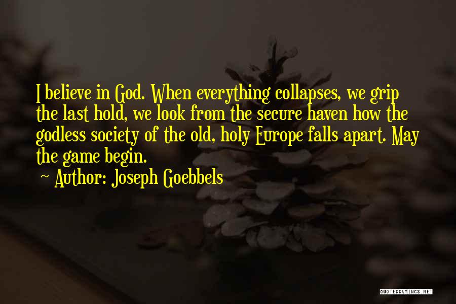 We May Fall Quotes By Joseph Goebbels