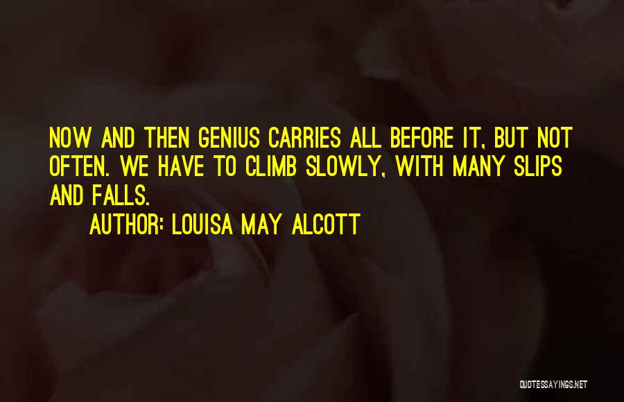 We May Fall Quotes By Louisa May Alcott