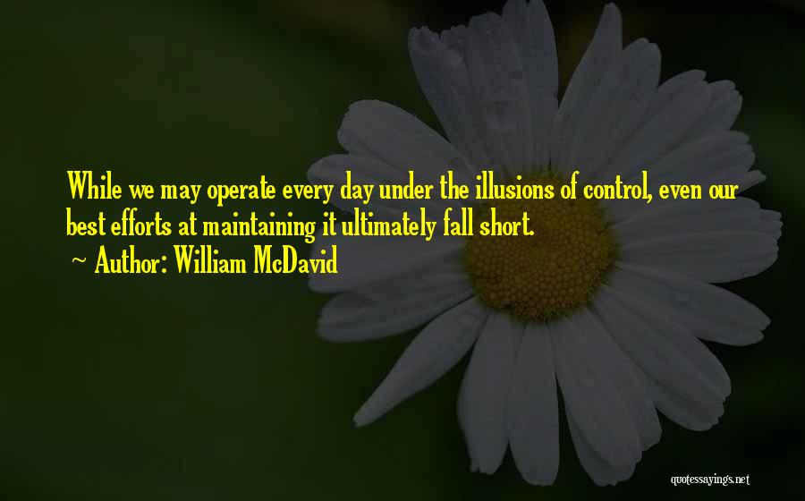 We May Fall Quotes By William McDavid