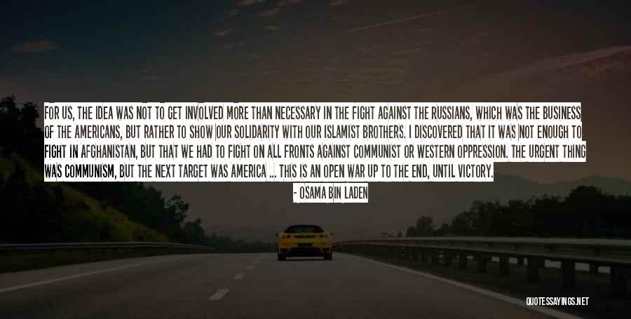 We May Fight Brother Quotes By Osama Bin Laden