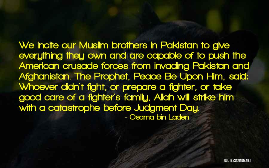 We May Fight Brother Quotes By Osama Bin Laden We May Fight Brother Quotes By Osama Bin Laden