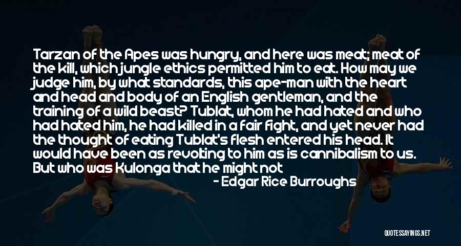 We May Fight But Quotes By Edgar Rice Burroughs