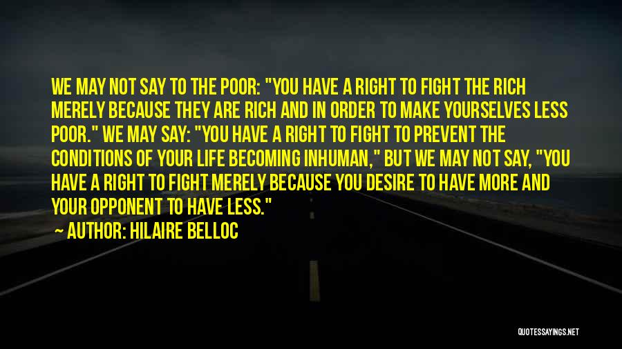 We May Fight But Quotes By Hilaire Belloc