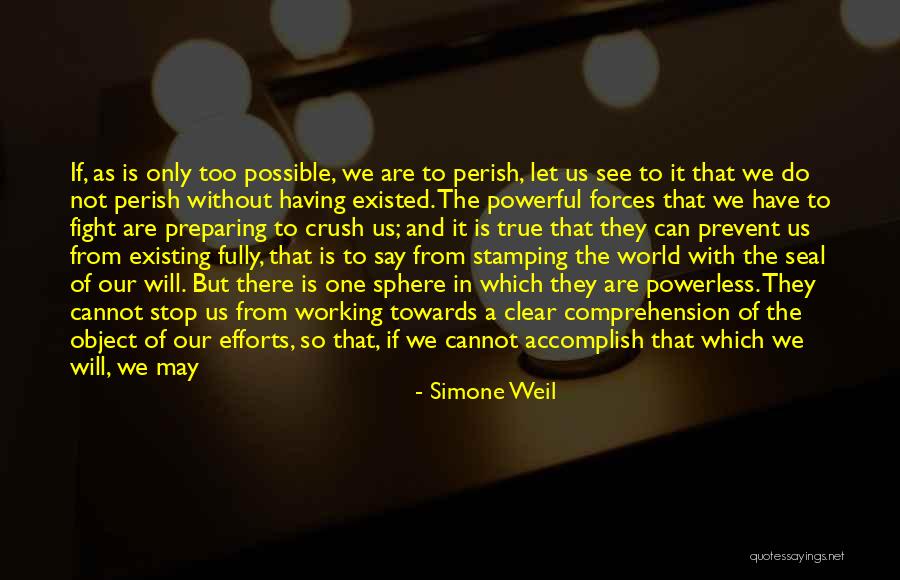 We May Fight But Quotes By Simone Weil