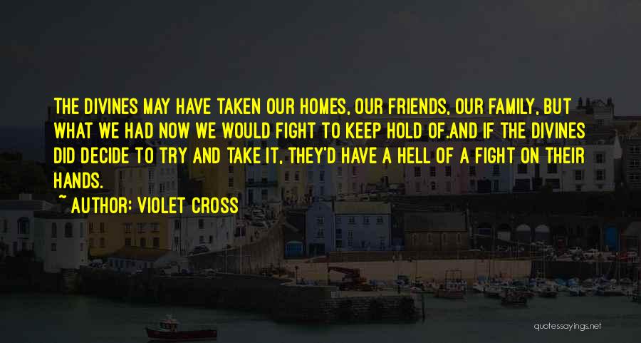 We May Fight But Quotes By Violet Cross
