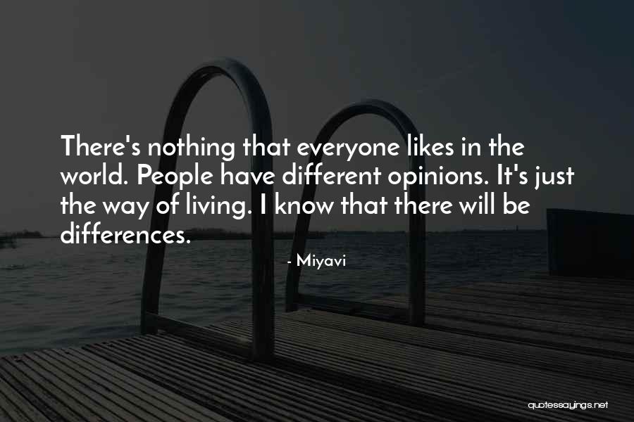 We May Have Our Differences But Quotes By Miyavi