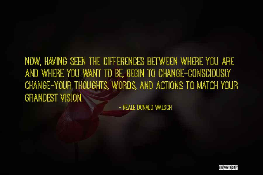 We May Have Our Differences But Quotes By Neale Donald Walsch