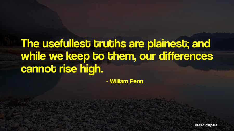 We May Have Our Differences But Quotes By William Penn