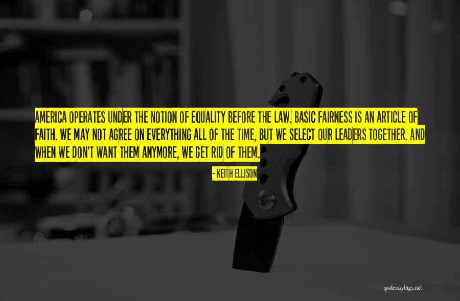 We May Not Agree Quotes By Keith Ellison We May Not Agree Quotes By Keith Ellison