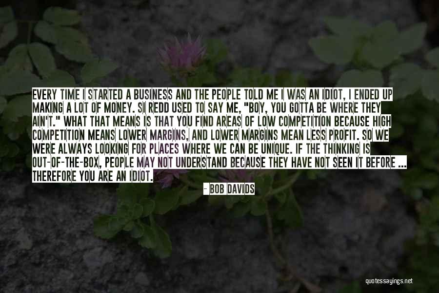 We May Not Have Money Quotes By Bob Davids We May Not Have Money Quotes By Bob Davids