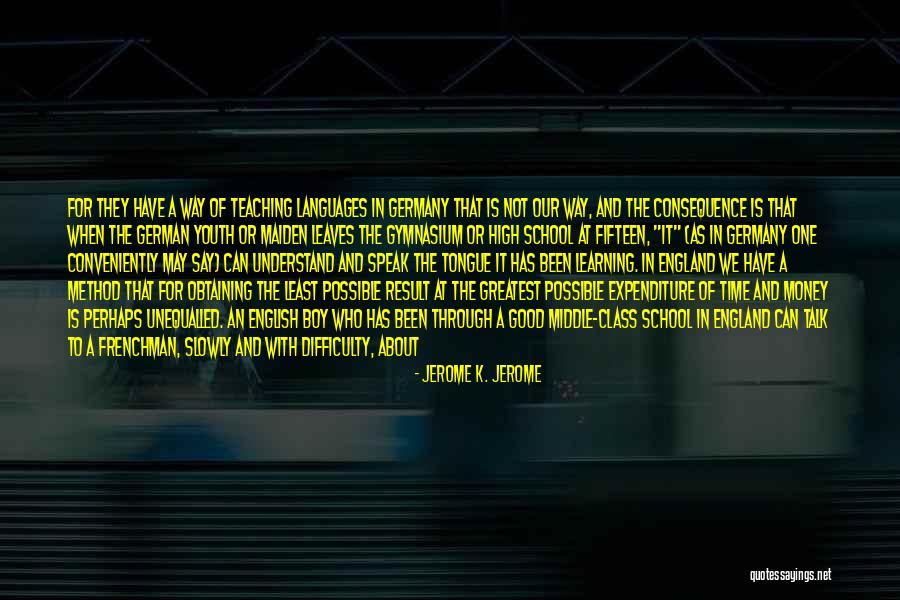 We May Not Have Money Quotes By Jerome K. Jerome We May Not Have Money Quotes By Jerome K. Jerome