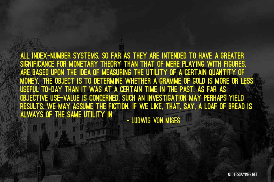 We May Not Have Money Quotes By Ludwig Von Mises