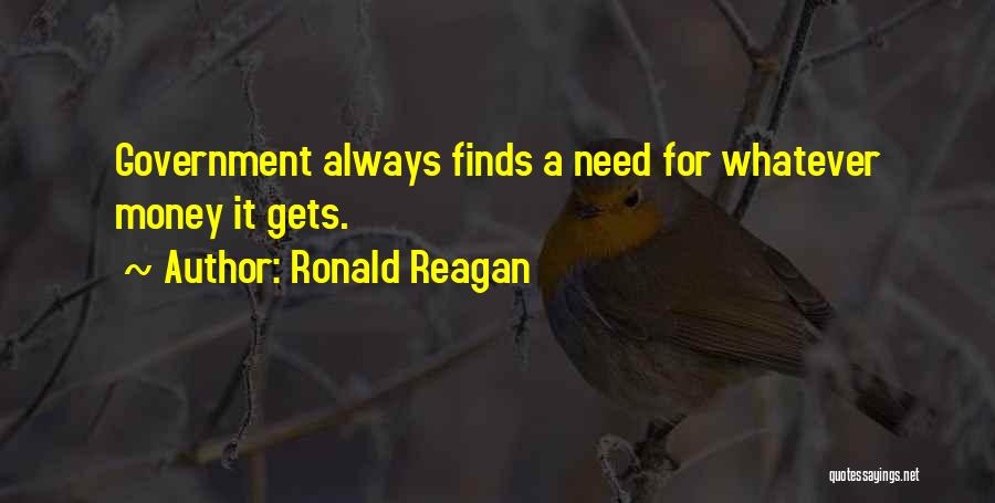 We May Not Have Money Quotes By Ronald Reagan