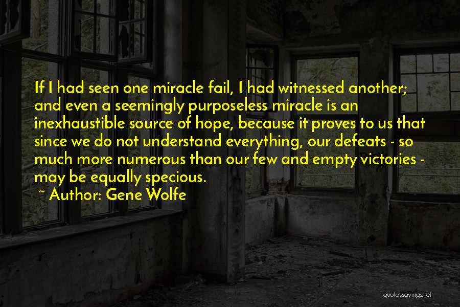 We May Not Understand Quotes By Gene Wolfe