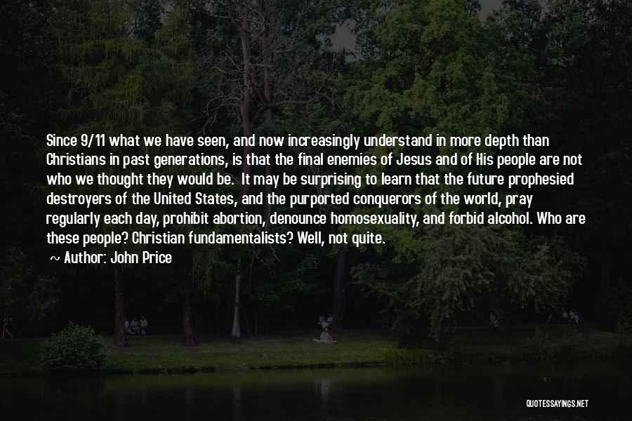 We May Not Understand Quotes By John Price