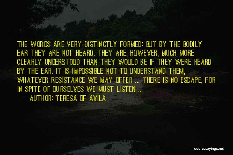 We May Not Understand Quotes By Teresa Of Avila