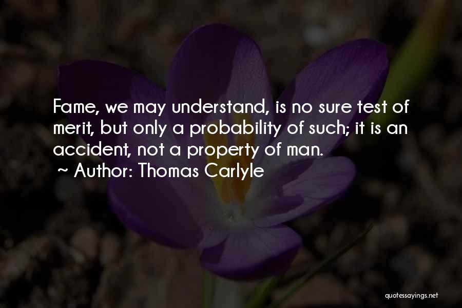 We May Not Understand Quotes By Thomas Carlyle