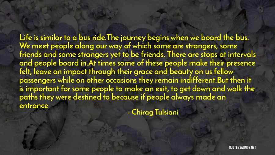 We Meet Friends Quotes By Chirag Tulsiani