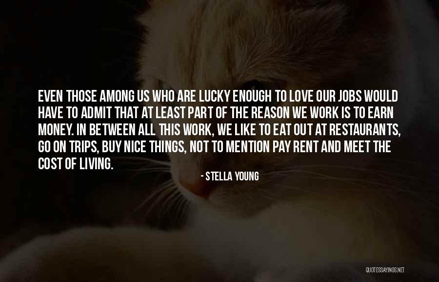 We Meet Someone For A Reason Quotes By Stella Young We Meet Someone For A Reason Quotes By Stella Young