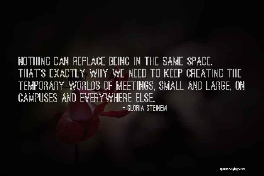 We Meetings Quotes By Gloria Steinem We Meetings Quotes By Gloria Steinem
