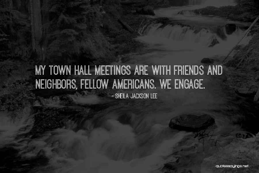 We Meetings Quotes By Sheila Jackson Lee We Meetings Quotes By Sheila Jackson Lee