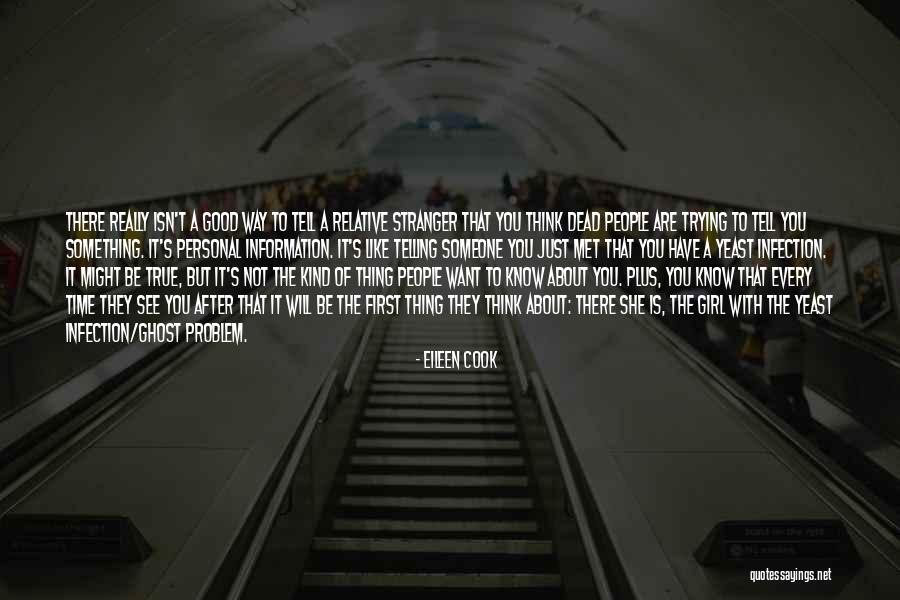 We Met A Stranger Quotes By Eileen Cook We Met A Stranger Quotes By Eileen Cook