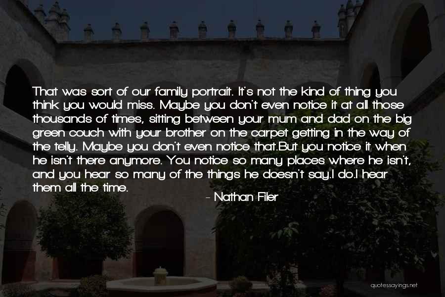 We Miss U Brother Quotes By Nathan Filer