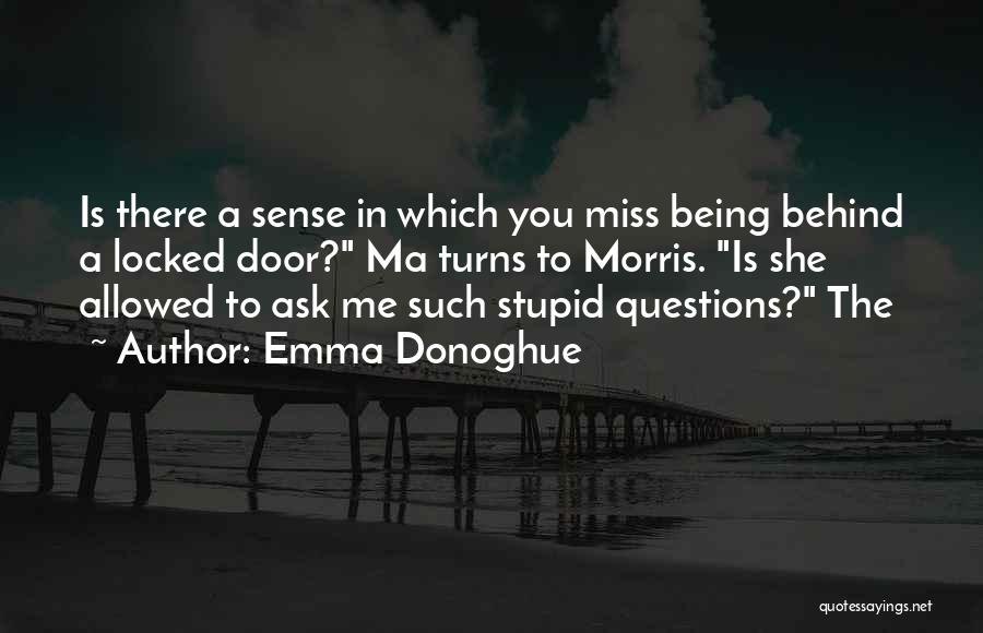 We Miss You Ma'am Quotes By Emma Donoghue