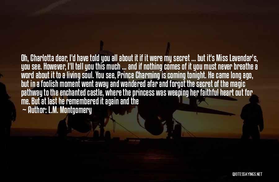 We Miss You Ma'am Quotes By L.M. Montgomery