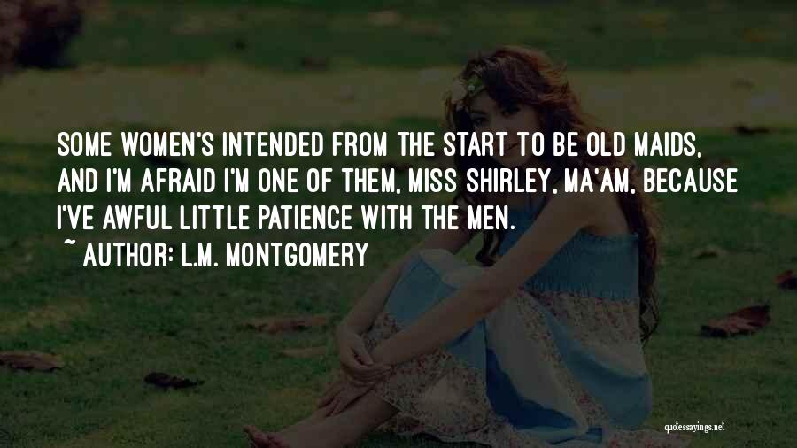 We Miss You Ma'am Quotes By L.M. Montgomery