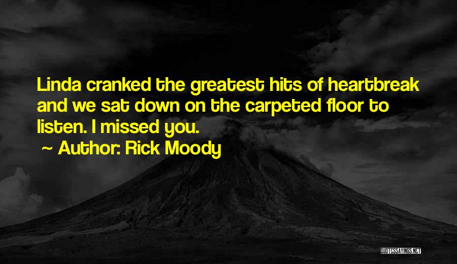 We Missed You Quotes By Rick Moody