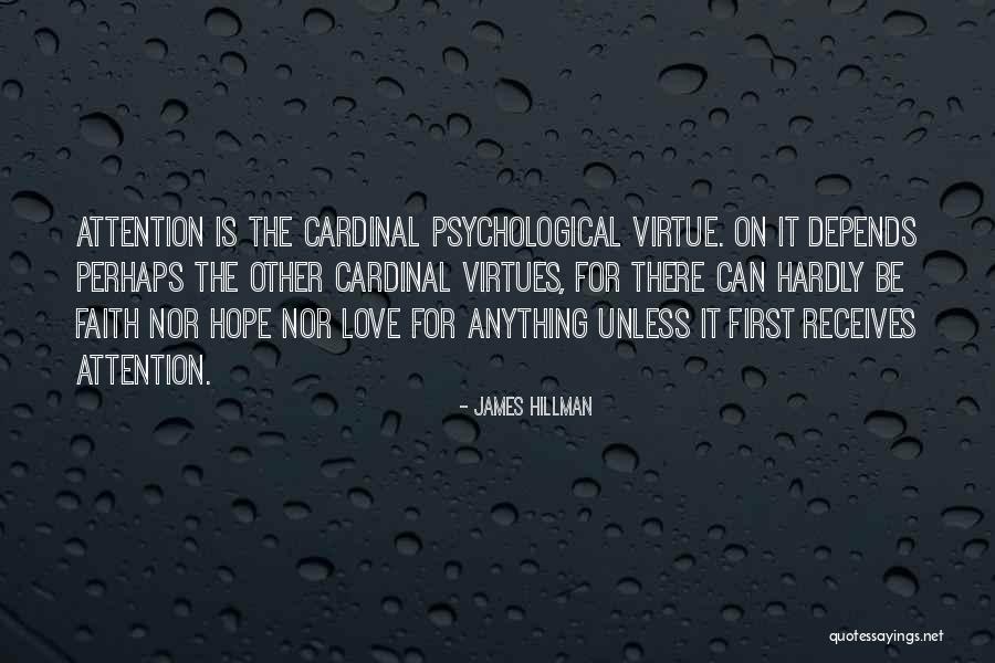 We Must First Love Ourselves Quotes By James Hillman We Must First Love Ourselves Quotes By James Hillman
