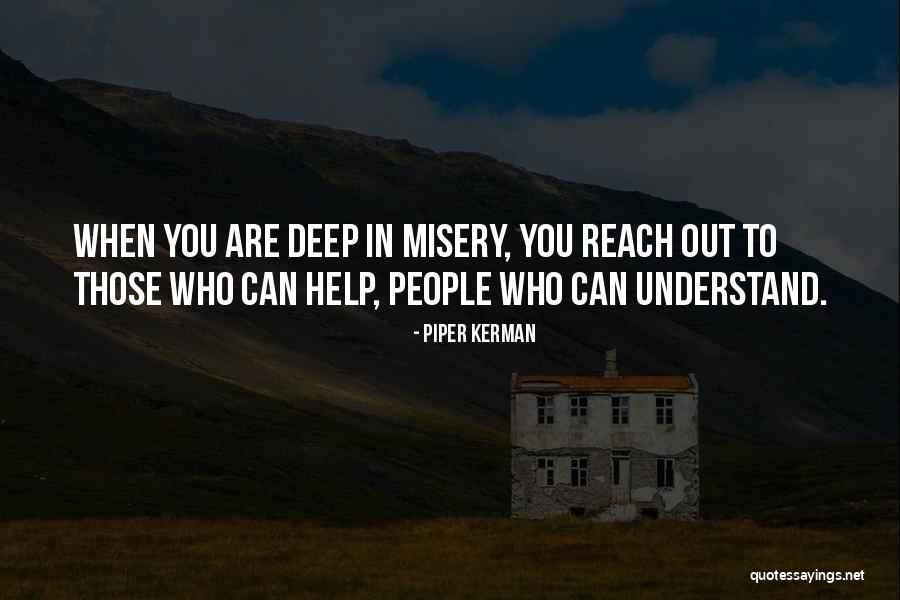 We Must Reach Outside Of Ourselves Quotes By Piper Kerman We Must Reach Outside Of Ourselves Quotes By Piper Kerman