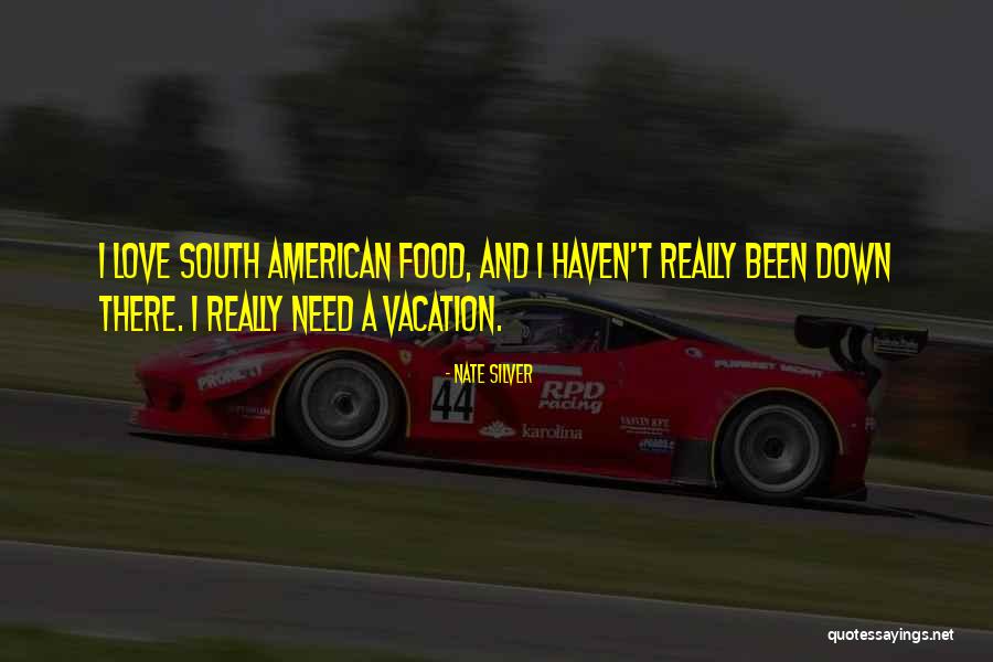 We Need A Vacation Quotes By Nate Silver We Need A Vacation Quotes By Nate Silver