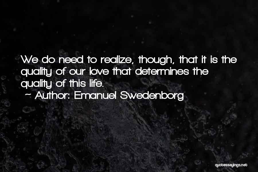 We Need Love Quotes By Emanuel Swedenborg